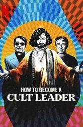 دانلود سریال How to Become a Cult Leader 2023–
