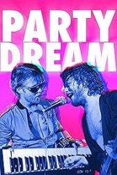 دانلود فیلم Party Dream 2022