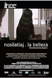 دانلود فیلم Nosilatiaj. La belleza 2012