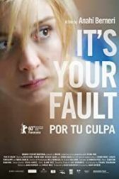 دانلود فیلم Its Your Fault 2010