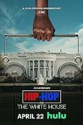 دانلود فیلم Hip-Hop and the White House 2024