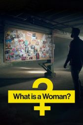 دانلود فیلم What Is a Woman? 2022