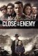 Close to the Enemy Poster
