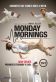 Monday Mornings Poster