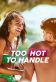 Too Hot to Handle Poster