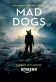 Mad Dogs Poster