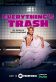Everythings Trash Poster