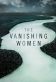 The Vanishing Women Poster