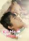 Kill Me, Heal Me Series Poster